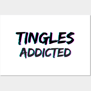 Tingles Addicted - ASMR Posters and Art